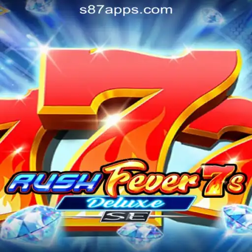Discover the Thrilling World of RushFever7sDeluxeSE: S87.GAME Oficial Slots Brasil #1